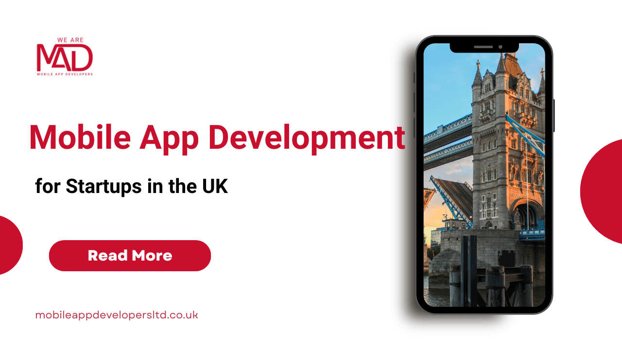 Mobile App Development for Startups in the UK