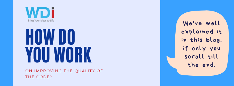 Improving the Quality of the Code