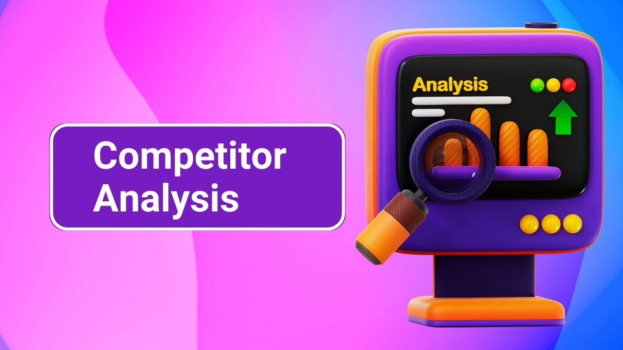 Competitor Analysis Competitor Analysis