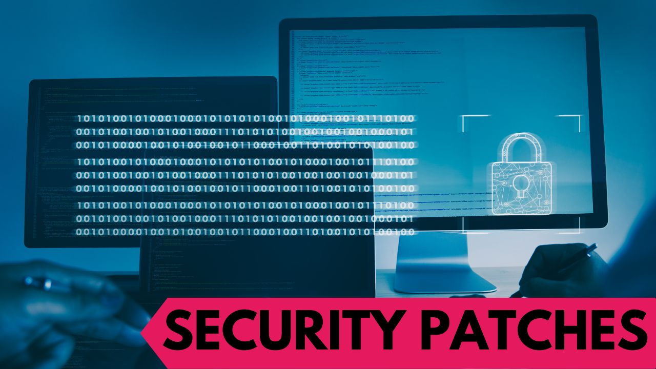 Security Patches Security Patches