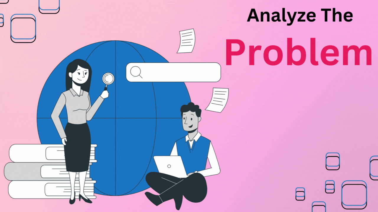 Analyze the problem Analyze the problem