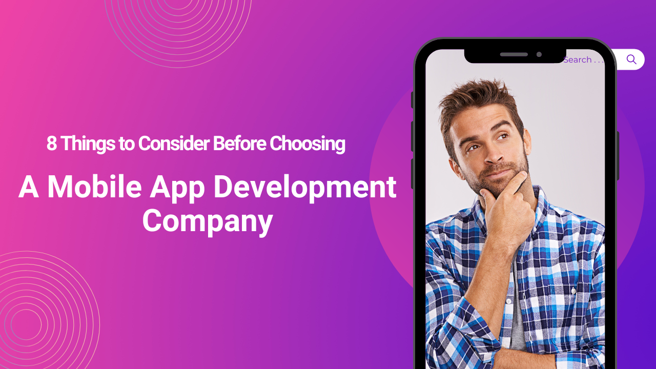8 Things to Consider Before Choosing a Mobile App Development Company Rich result on Google's SERP when searching for 'Mobile app development'
